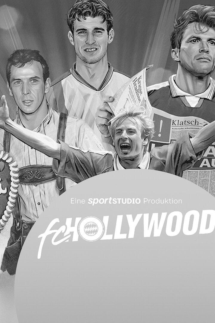 Plakat „FC Hollywood - Der FC Bayern und die verrückten 90er“