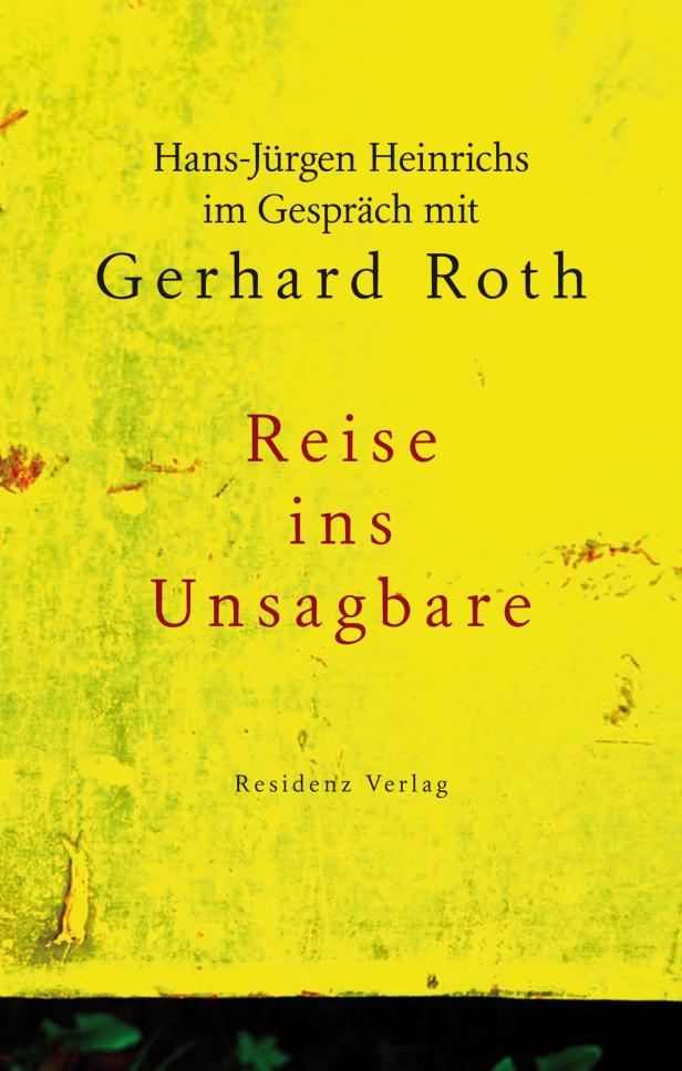 Gerhard Roth: Bohren bis zum Unsagbaren
