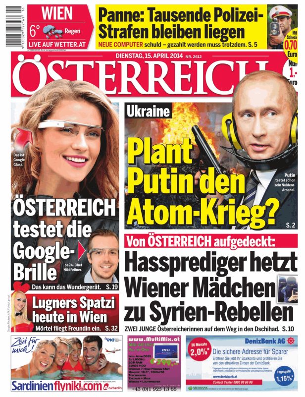 Titelseite der Zeitung „Österreich“ vom 15. April 2014 mit Artikeln zu Google Glass und Putin.