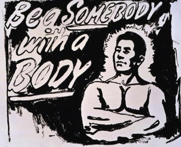 Ein Schwarz-Weiß-Bild mit dem Text „Be a Somebody with a Body“ und einer Darstellung eines Mannes.