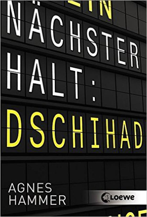 Das Cover des Buches „Nächster Halt: Dschihad“ von Agnes Hammer.