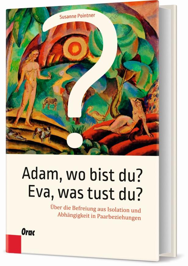 Was wir von Adam und Eva lernen können