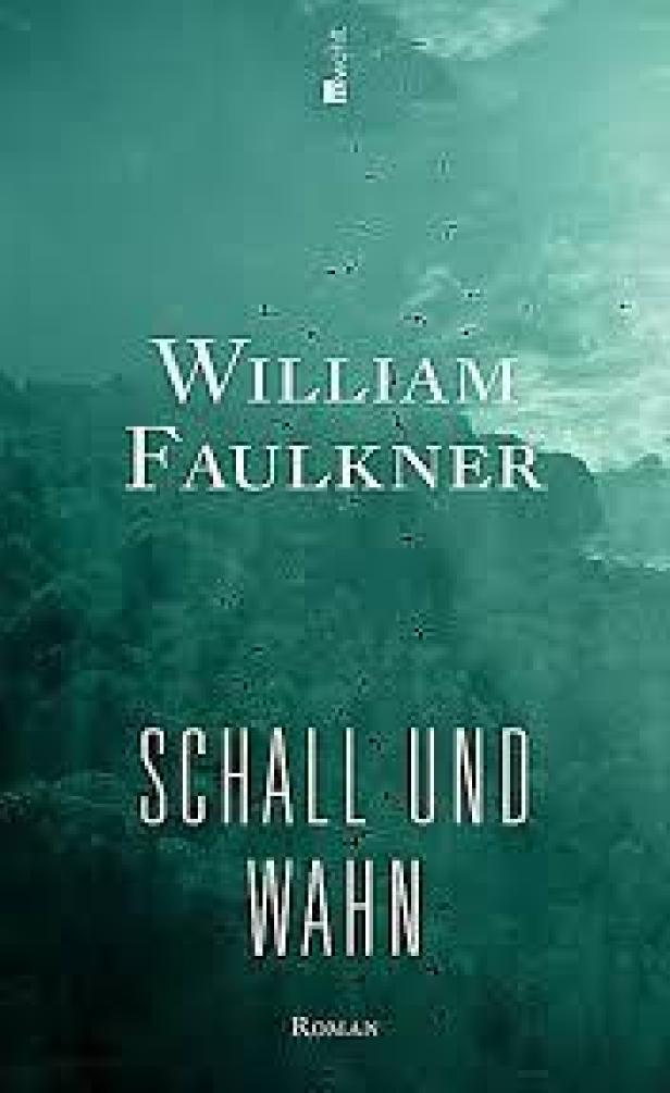 Gegen William Faulkner sehen alle miteinander alt aus