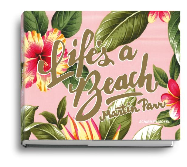 Das Buch „Life's a Beach“ von Martin Parr mit Blumenmuster auf dem Cover.