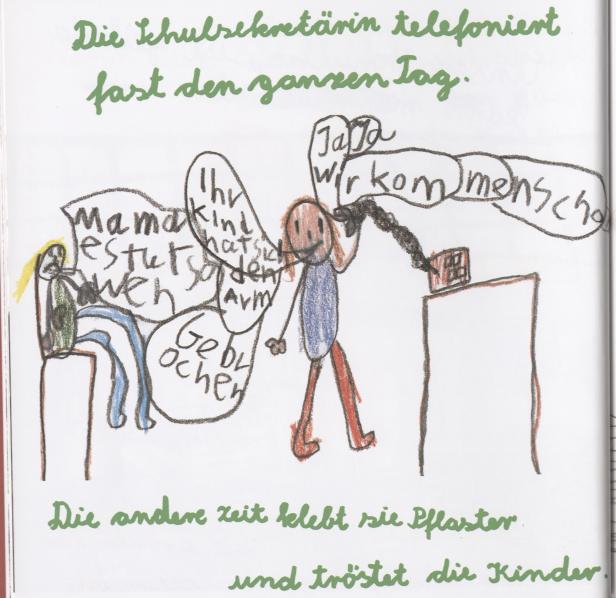 Eine kindliche Zeichnung zeigt eine Schulsekretärin, die telefoniert, während Kinder mit Wehwehchen warten.