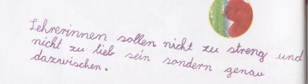 Lehrerinnen sollen nicht zu lieb sein, sondern genau dazwischen.