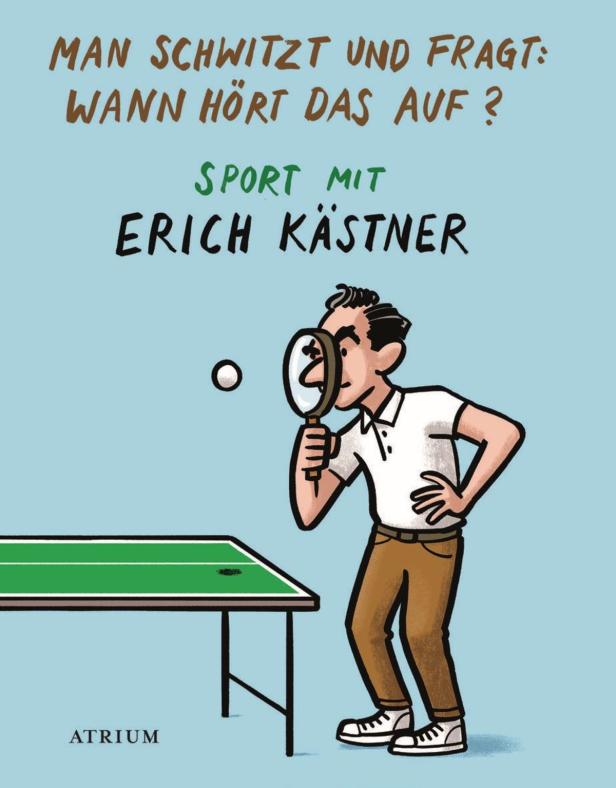 Erich Kästner: "Man schwitzt und fragt: Wann hört das auf?"