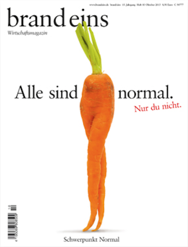 Das Cover des Wirtschaftsmagazins „brand eins“ zeigt eine gekreuzte Karotte mit dem Slogan „Alle sind normal. Nur du nicht.“.