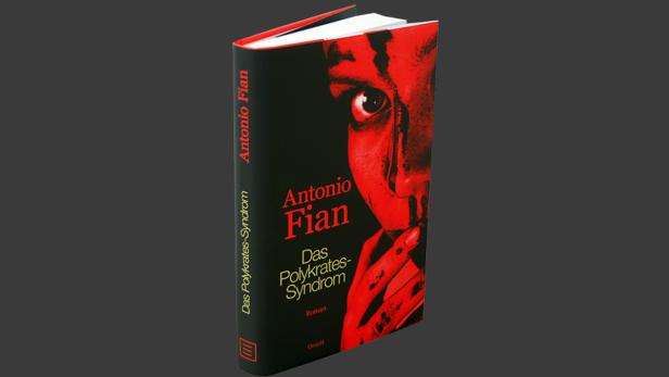 Das Buch „Das Polykrates-Syndrom“ von Antonio Fian mit einem roten Gesicht auf dem Cover.