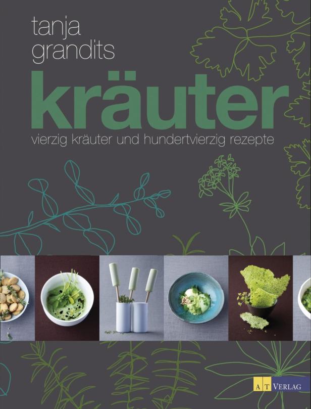 Das Cover des Kochbuchs „Kräuter“ von Tanja Grandits mit Rezepten rund um Kräuter.