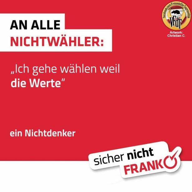 Ein rotes Wahlplakat mit der Aufschrift „An alle Nichtwähler“ und dem Zitat „Ich gehe wählen, weil die Werte“.