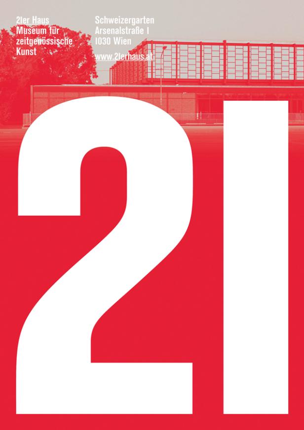 Ein Werbeplakat für das 21er Haus Museum für zeitgenössische Kunst in Wien.