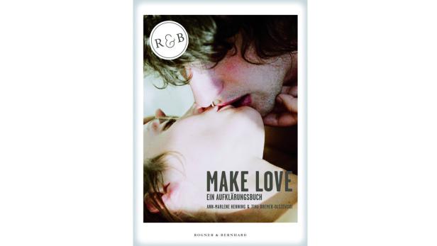 Das Cover des Buches „Make Love – Ein Aufklärungsbuch“ zeigt ein sich küssendes Paar.