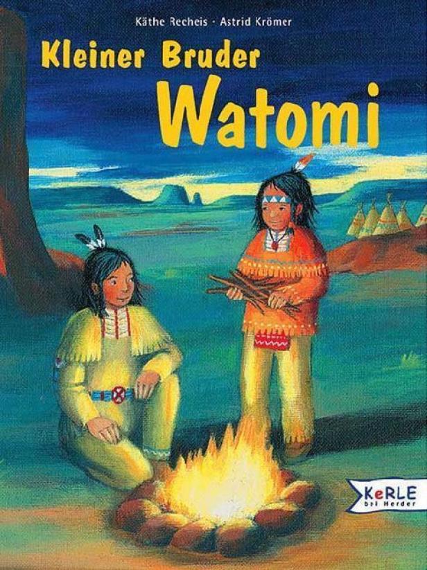 Das Cover des Buches „Kleiner Bruder Watomi“ zeigt zwei indigene Kinder am Lagerfeuer.