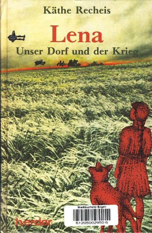 Das Cover des Buches „Lena. Unser Dorf und der Krieg“ von Käthe Recheis zeigt ein Mädchen mit Hund in einem Feld.