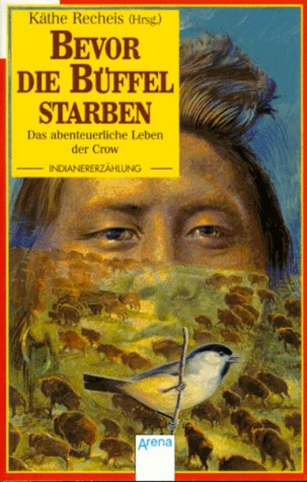 Das Buchcover von „Bevor die Büffel starben“ zeigt einen Indianer, Büffel und einen Vogel.