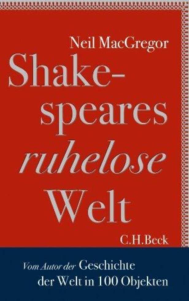 Das Cover des Buches „Shakespeares ruhelose Welt“ von Neil MacGregor.