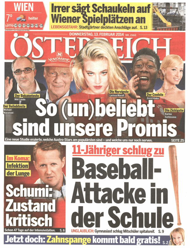 Titelseite der österreichischen Zeitung „Österreich“ vom 13. Februar 2014 mit Schlagzeilen zu Prominenten, Michael Schumacher und einer Baseball-Attacke.