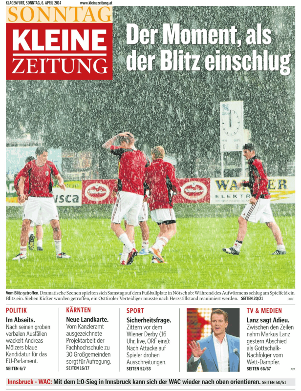Titelseite der Kleinen Zeitung vom 6. April 2014 mit dem Titel „Der Moment, als der Blitz einschlug“.