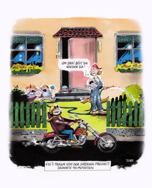 Karikatur: Ein Mann fährt mit dem Motorrad weg, während seine Frau ihm hinterherruft: „Um drei bist du wieder da!“.