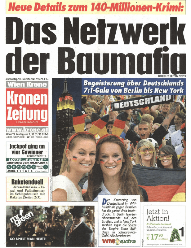 Titelseite der „Kronen Zeitung“ vom 10. Juli 2014 mit Berichten zur Fußball-WM und dem Netzwerk der Baumafia.