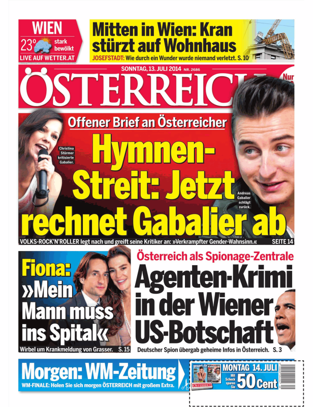 Titelseite der Zeitung „Österreich“ vom 13. Juli 2014 mit Schlagzeilen zu Gabalier, Grasser und einem Agenten-Krimi.