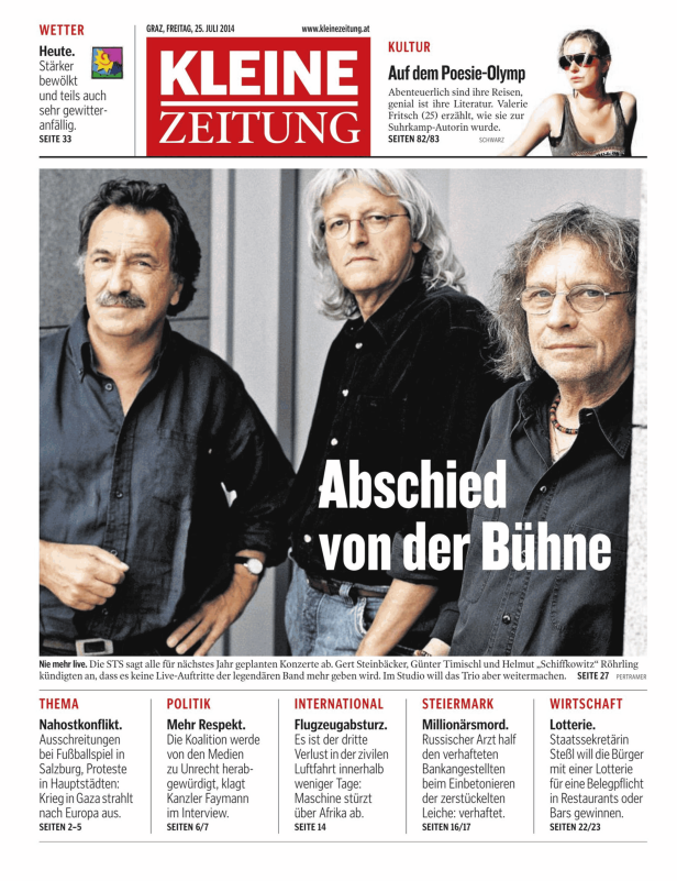Die Band STS (Gert Steinbäcker, Günter Timischl, Helmut „Schiffkowitz“ Röhrling) kündigt ihren Abschied von der Bühne an.