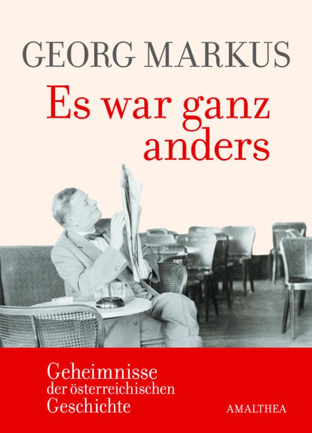 Das Buchcover von Georg Markus „Es war ganz anders“ zeigt einen Mann, der Zeitung liest.