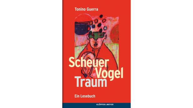 Das Cover des Buches „Scheuer Vogel Traum“ von Tonino Guerra mit einem abstrakten Gemälde.