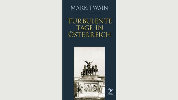 Mark Twain in Wien: Haderlump. Bordellvater. Lausbub.