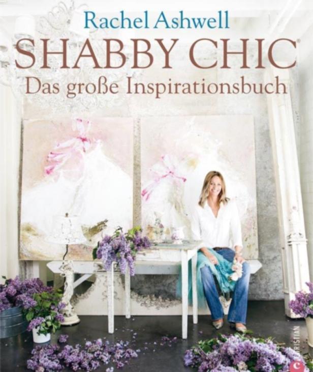Shabby Chic: Wohnwelten zum Wohlfühlen
