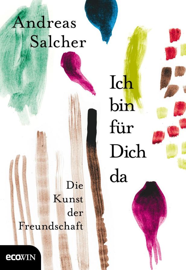 Andreas Salcher: "Freunde sind wichtiger als Erfolg"