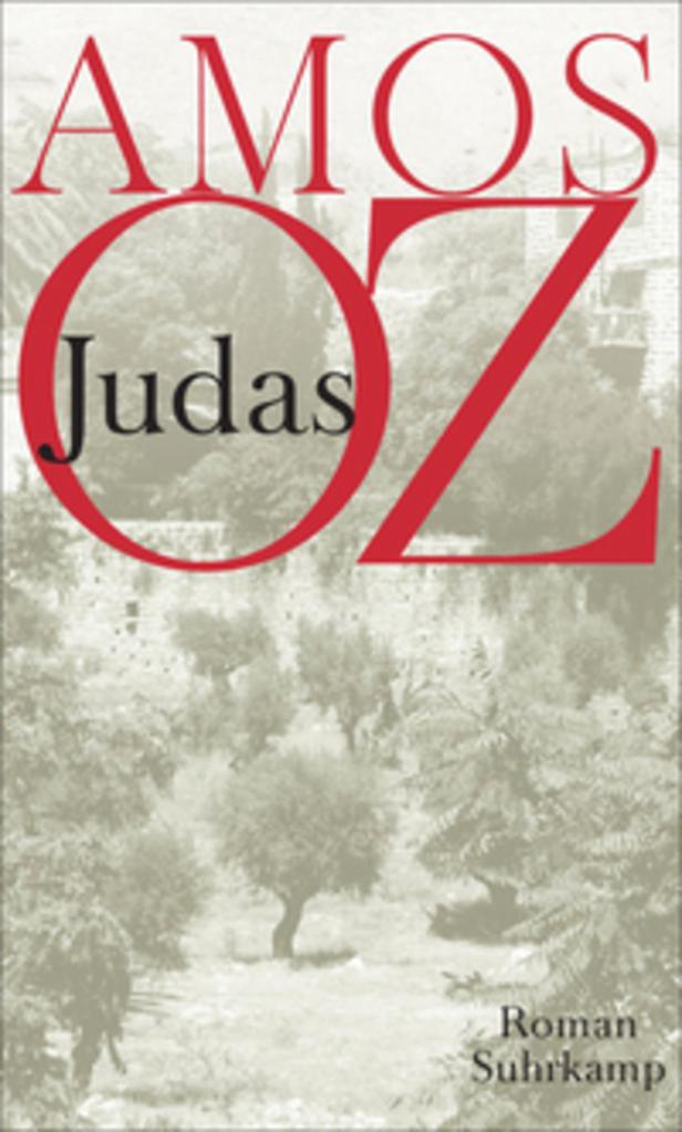 Amos Oz’ "Judas": Eine Lanze für die Verräter