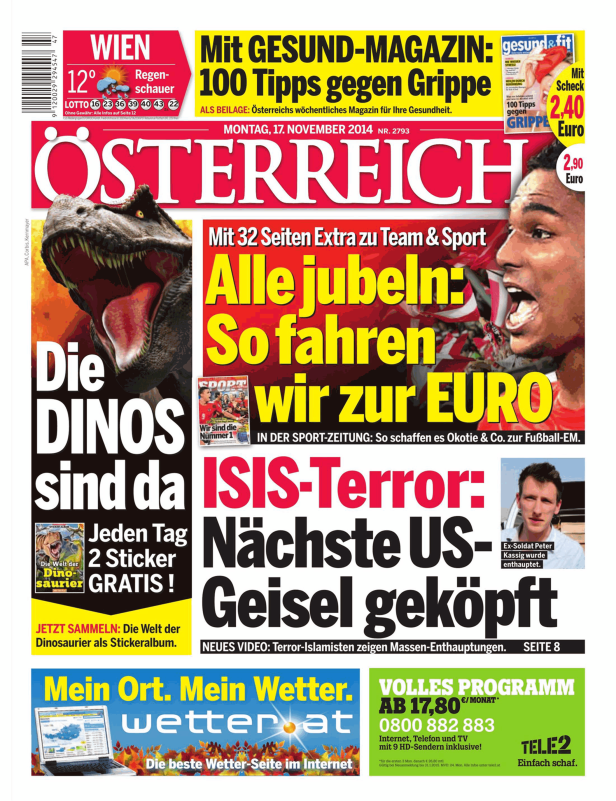 Titelseite der Zeitung „Österreich“ vom 17. November 2014 mit Schlagzeilen zu Dinos, Fußball-EM und ISIS-Terror.