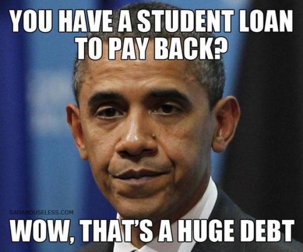 Ein Meme mit Barack Obama, das auf Studienkredite und hohe Schulden anspielt.