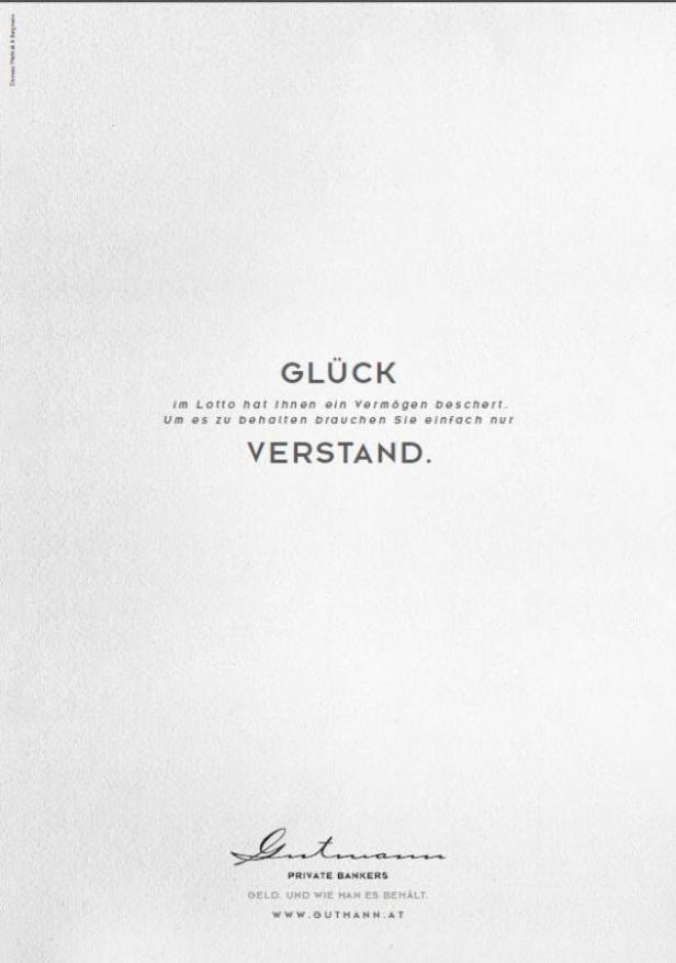 Eine Anzeige von Gutmann Private Bankers mit dem Slogan „Glück. Im Lotto hat Ihnen ein Vermögen beschert. Um es zu behalten brauchen Sie einfach nur Verstand.“.