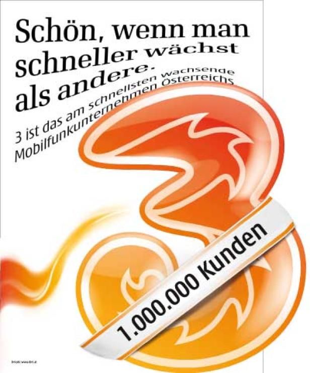 Werbung von Drei (3) mit dem Slogan „Schön, wenn man schneller wächst als andere“ und dem Hinweis auf 1.000.000 Kunden.