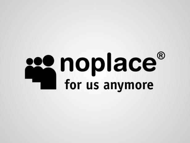 Das Logo von „noplace“ mit dem Untertitel „for us anymore“.