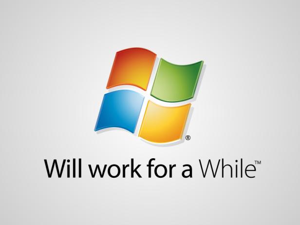 Das Windows-Logo mit dem Slogan „Will work for a While™“.