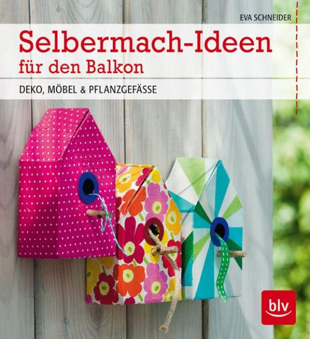 Projekte für den Balkon