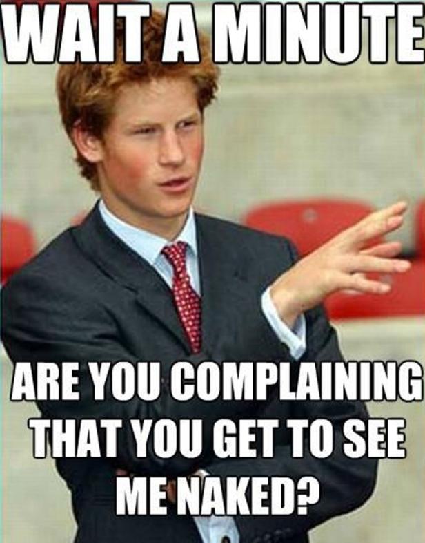 Ein Meme mit Prinz Harry, der fragt, warum sich jemand beschwert, ihn nackt zu sehen.