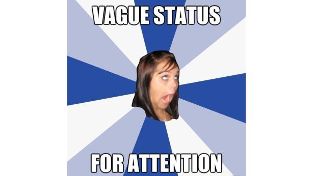 Ein Meme mit einer Frau, die einen überraschten Gesichtsausdruck macht, umrahmt von dem Text „Vague Status For Attention“.