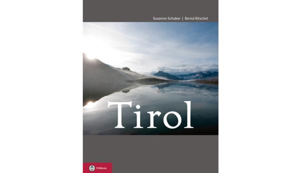 Tirol: Bergparadies und Transithölle