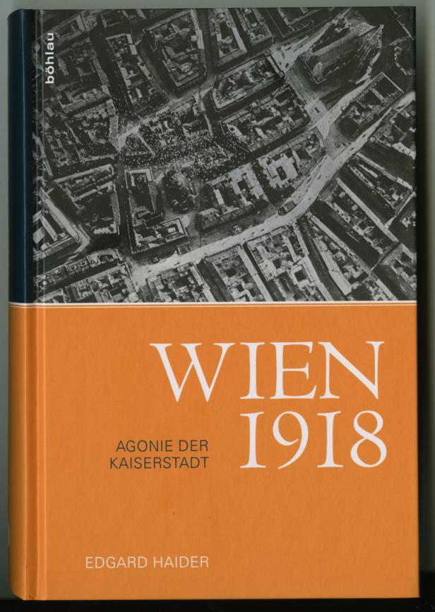 Wien, im Oktober 1918: In der toten Stadt