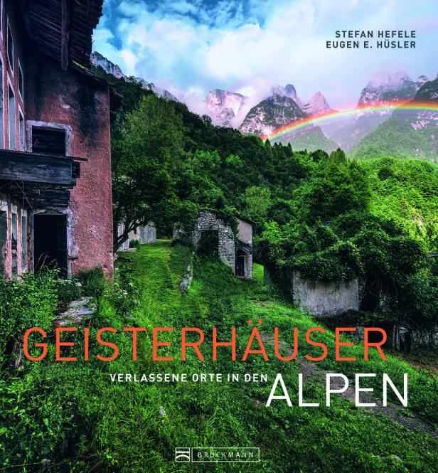 Lost Places - Geisterhäuser in den Alpen