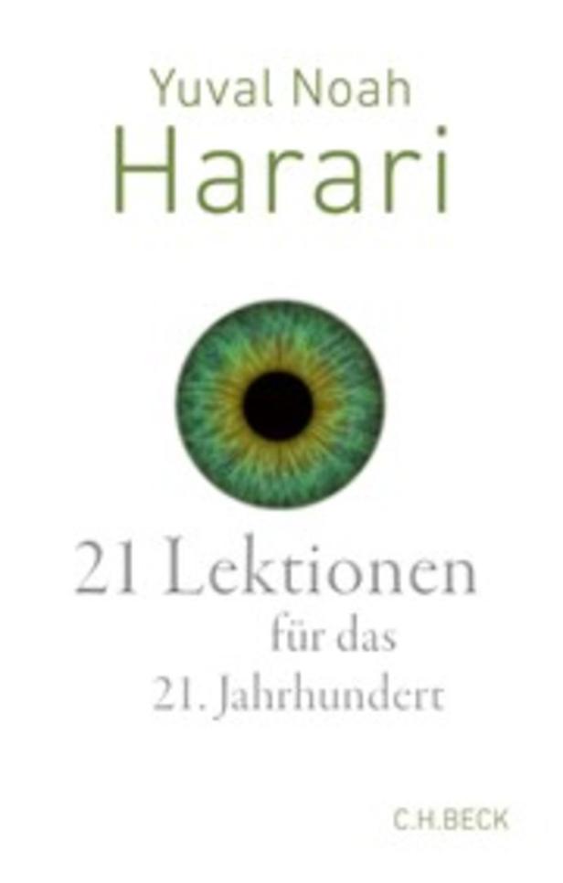 Yuval Noah Harari: „21 Lektionen für das 21. Jahrhundert“