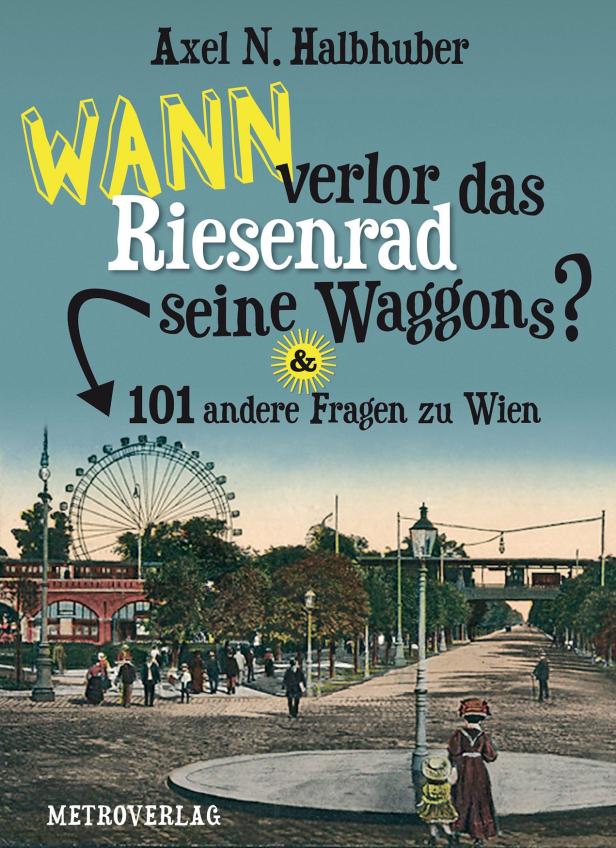 Wann verlor das Riesenrad seine Waggons?