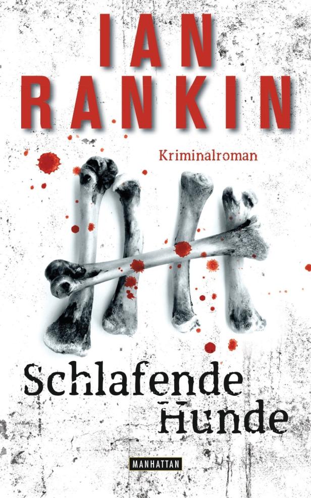 Das Cover des Kriminalromans „Schlafende Hunde“ von Ian Rankin mit Knochen und Blutspritzern.