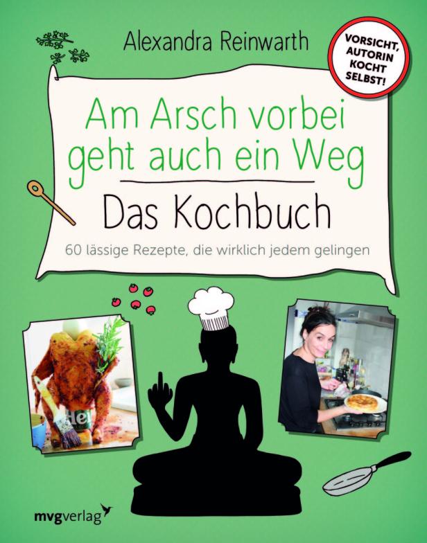 Gegen den Perfektionswahn: Ein Kochbuch für schlechte Köche