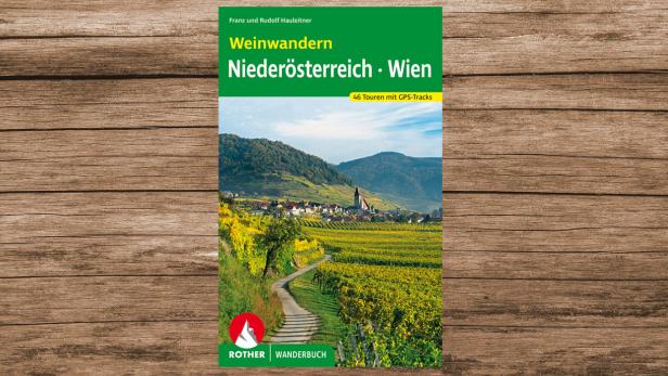 Weinwandern in  Niederösterreich und Wien